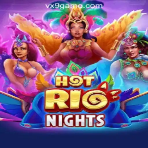 Discover 'HotRioNights': The Thrill of VX9.game Oficial Slots Brasil #1