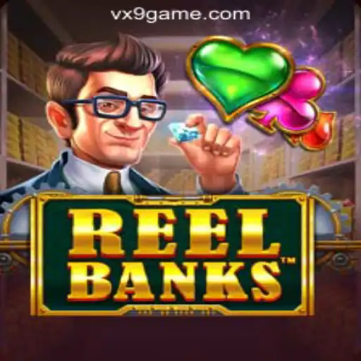 Exploring the Thrills of ReelBanks - VX9.game Oficial Slots Brasil #1